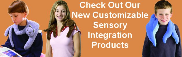 Check Out Our New Customizable Sensory Integration Products